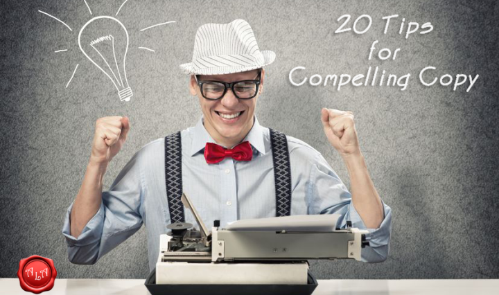 20 Tips for Creating Compelling Copy